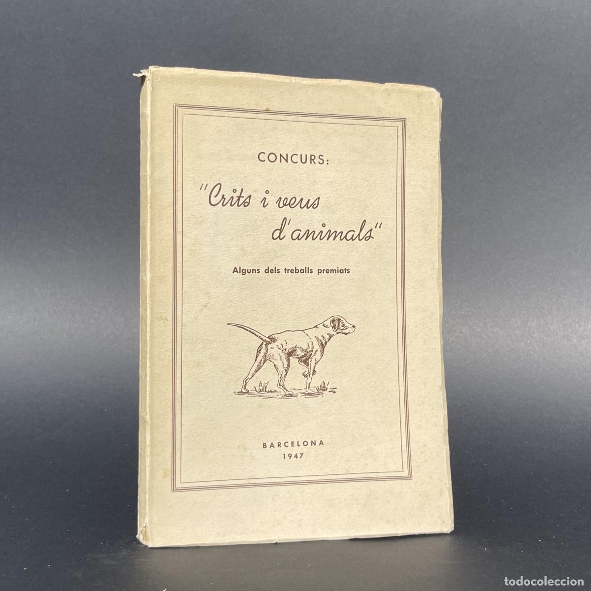 Libros de segunda mano: A&ntilde;o 1947 - Crits i veus d'animals - Caza - Catal&aacute;n