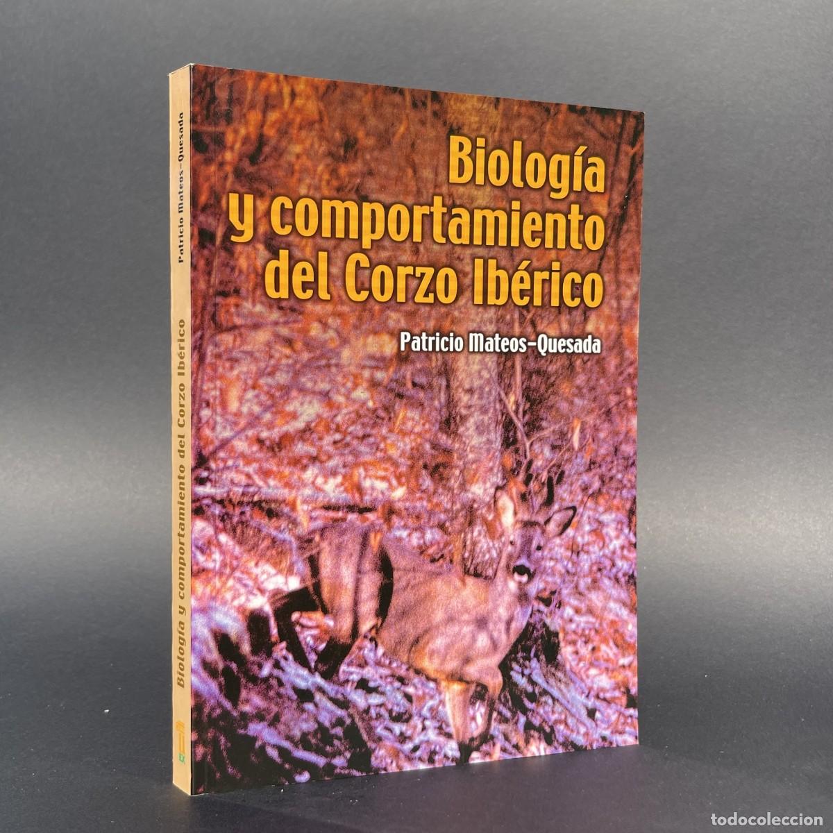 Libros de segunda mano: Biolog&iacute;a y Comportamiento del Corzo Ib&eacute;rico - Las Villuercas - C&aacute;ceres - Caza