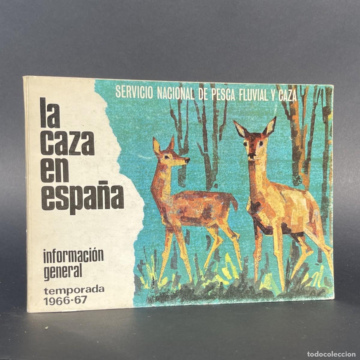 Libros de segunda mano: LA CAZA EN ESPA&Ntilde;A - TEMPORADA 1966-67