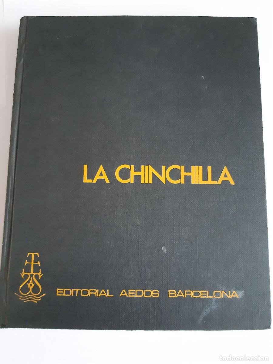 Libros de segunda mano: LA CHINCHILLA (SU CR&Iacute;A Y EXPLOTACI&Oacute;N (GIUSEPPE AMBROSINI) ED. AEDOS