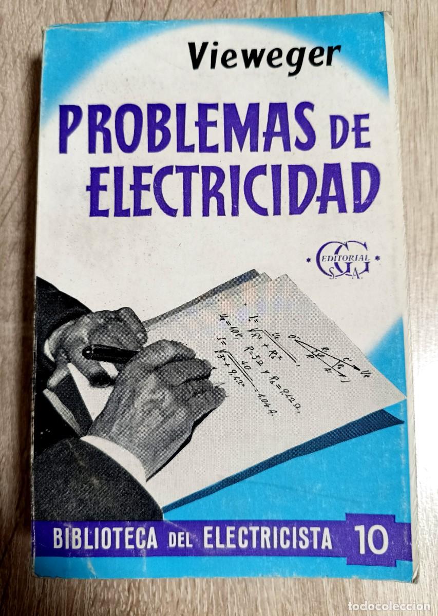 Libros de segunda mano de Ciencias: LIBRO - BIBLIOTECA DEL ELECTRICISTA - PROBLEMAS DE ELECTRICIDAD - A&Ntilde;O 1963