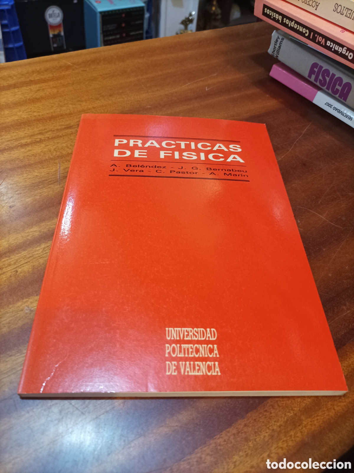 Libros de segunda mano de Ciencias: PR&Aacute;CTICAS DE F&Iacute;SICA . UNIVERSIDAD POLIT&Eacute;CNICA DE VALENCIA..MEL&Eacute;NDEZ/BERNABEU/VERA/PASTOR/MARIN