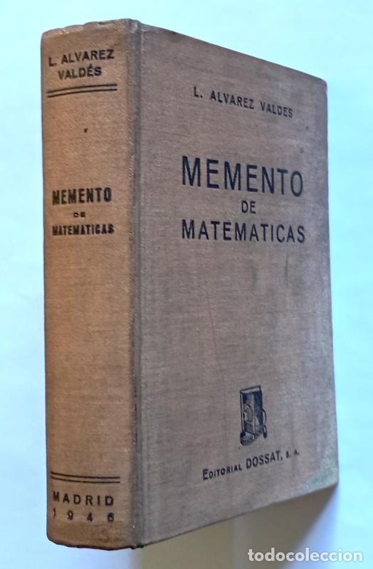Libros de segunda mano de Ciencias: MEMENTO DE MATEMATICAS - LINO ALVAREZ VALDES - EDITORIAL DOSSAT. 1946