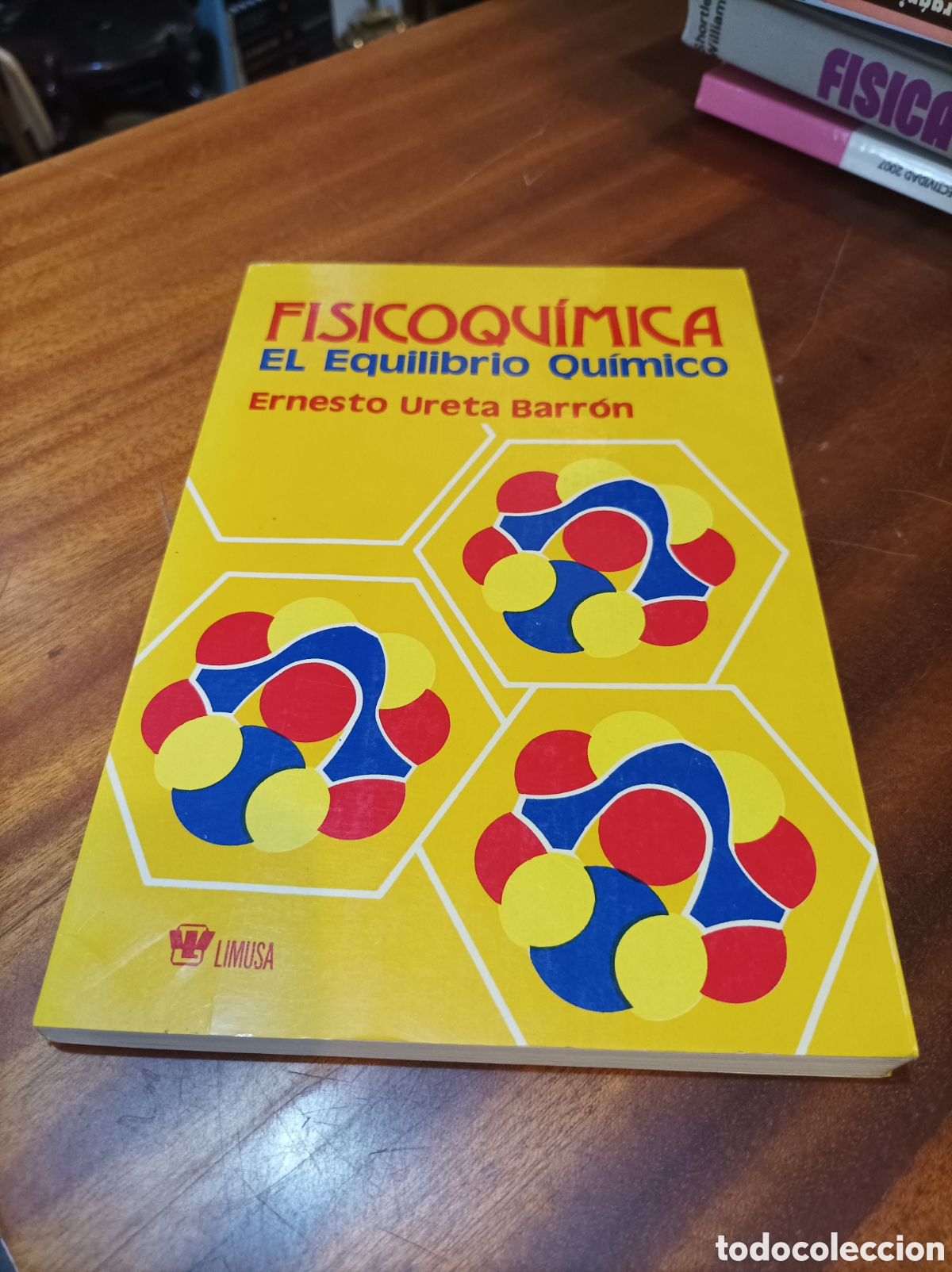 Libros de segunda mano de Ciencias: FISICOQU&Iacute;MICA.EL EQUILIBRIO QU&Iacute;MICO.ERNESTO URETA BARRON. EDITORIAL LIMUSA MEXICO.1975