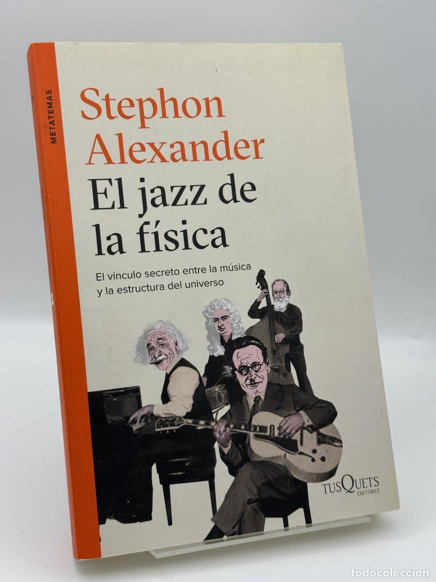 Libros de segunda mano de Ciencias: El jazz de la f&iacute;sica - David M. Bressoud