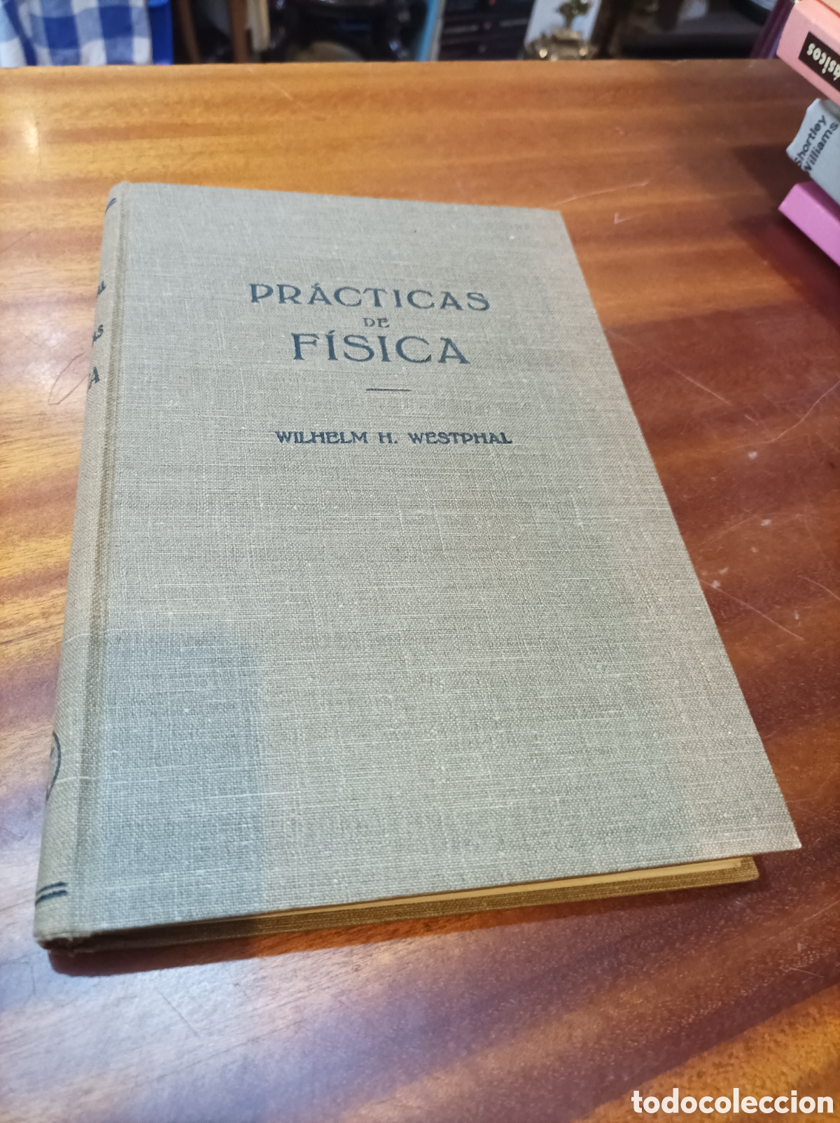 Libros de segunda mano de ciencias: PR&Aacute;CTICAS DE F&Iacute;SICA.WILHELM H. WESTPHAL1965 - Foto 1