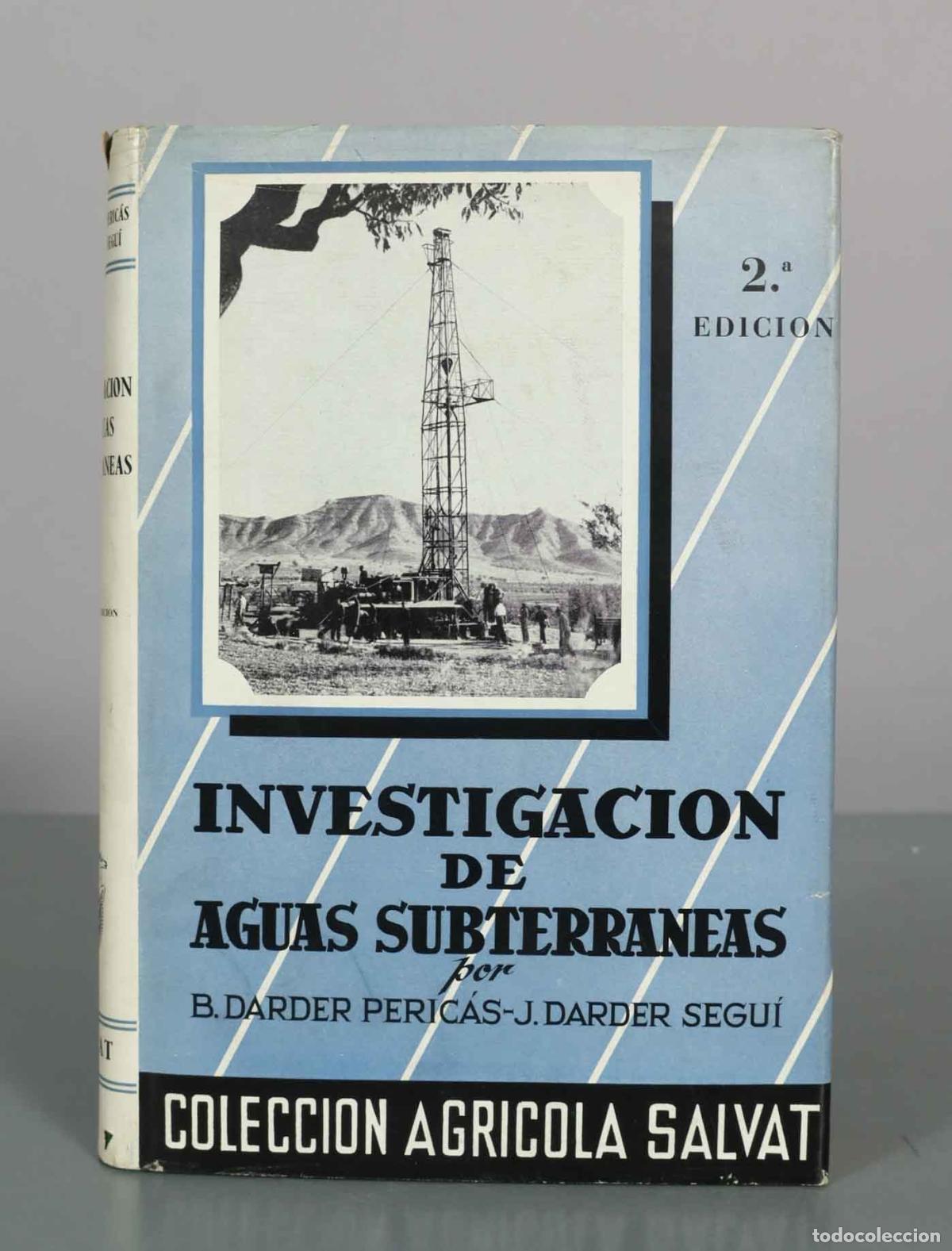 Libros de segunda mano: Investigacion de Aguas Subterraneas - B. Darder Peric&aacute;s, J. Darder Segu&iacute; - 2.&ordf; edici&oacute;n - Editorial S