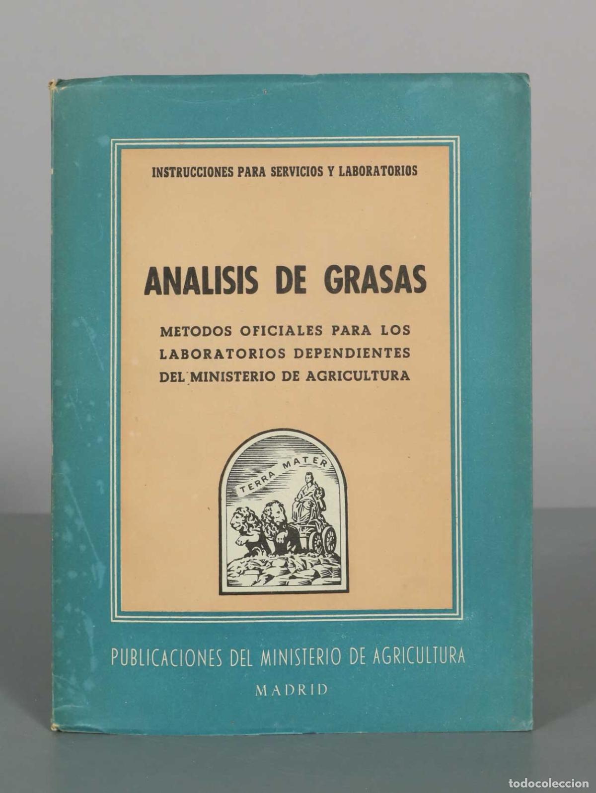 Libros de segunda mano: An&aacute;lisis de grasas: M&eacute;todos oficiales para los laboratorios dependientes del Ministerio de Agricultu