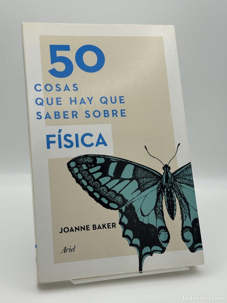 Libros de segunda mano de Ciencias: 50 cosas que hay que saber sobre f&iacute;sica - Joanne Baker