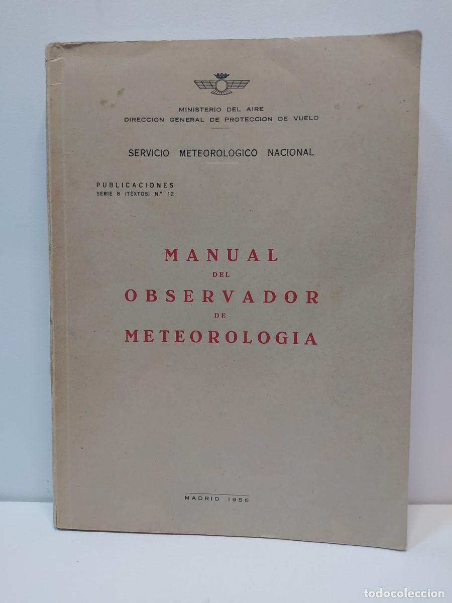 Libros de segunda mano de Ciencias: Manual del observador de meteorolog&iacute;a. Jos&eacute; Mar&iacute;a Jans&aacute; y Guardiola