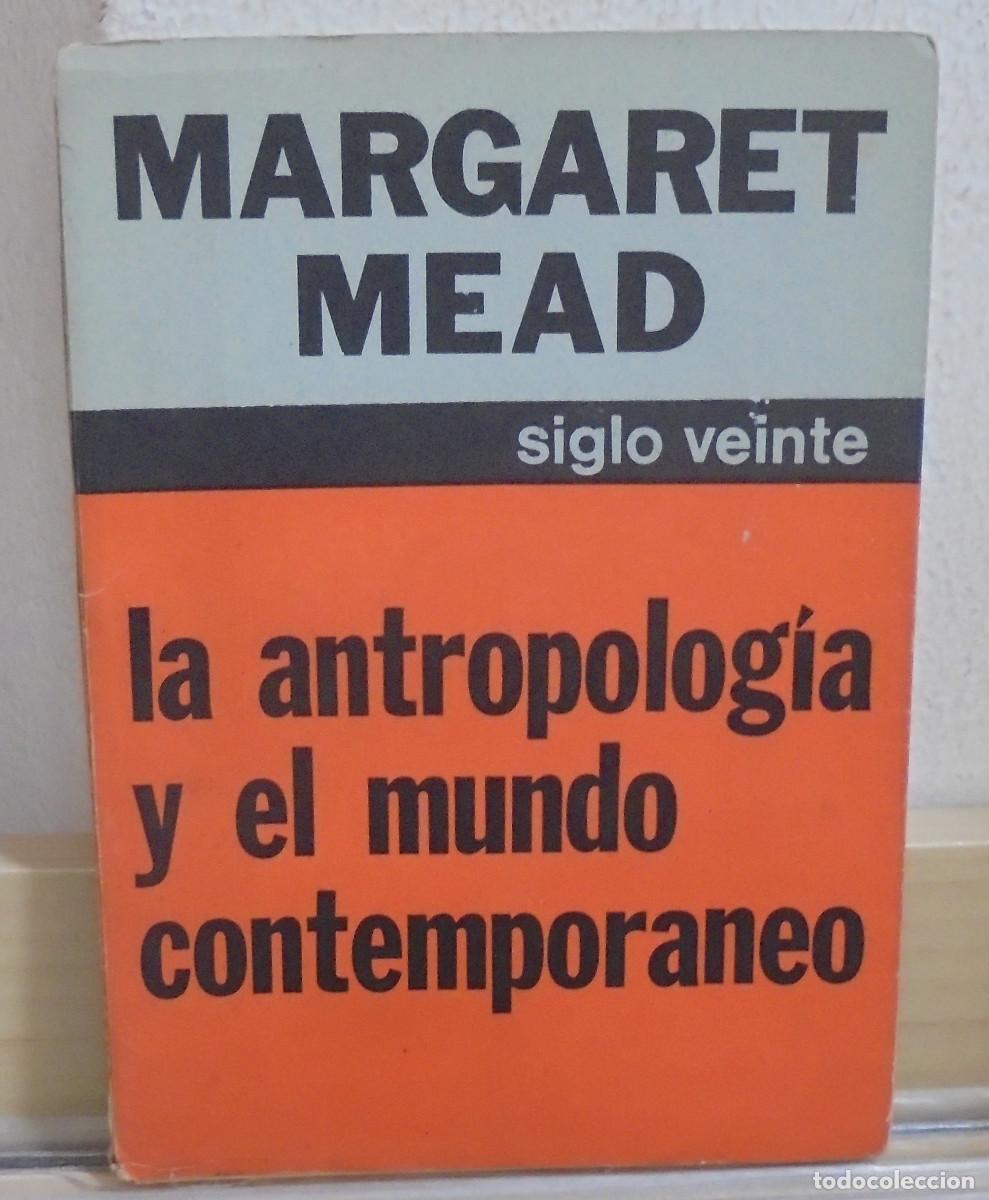 Libros de segunda mano: La antropolog&iacute;a y el mundo contemporaneo. Margaret Mead
