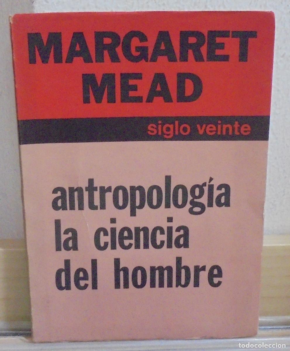 Libros de segunda mano: La antropolog&iacute;a la ciencia del hombre. Margaret Mead