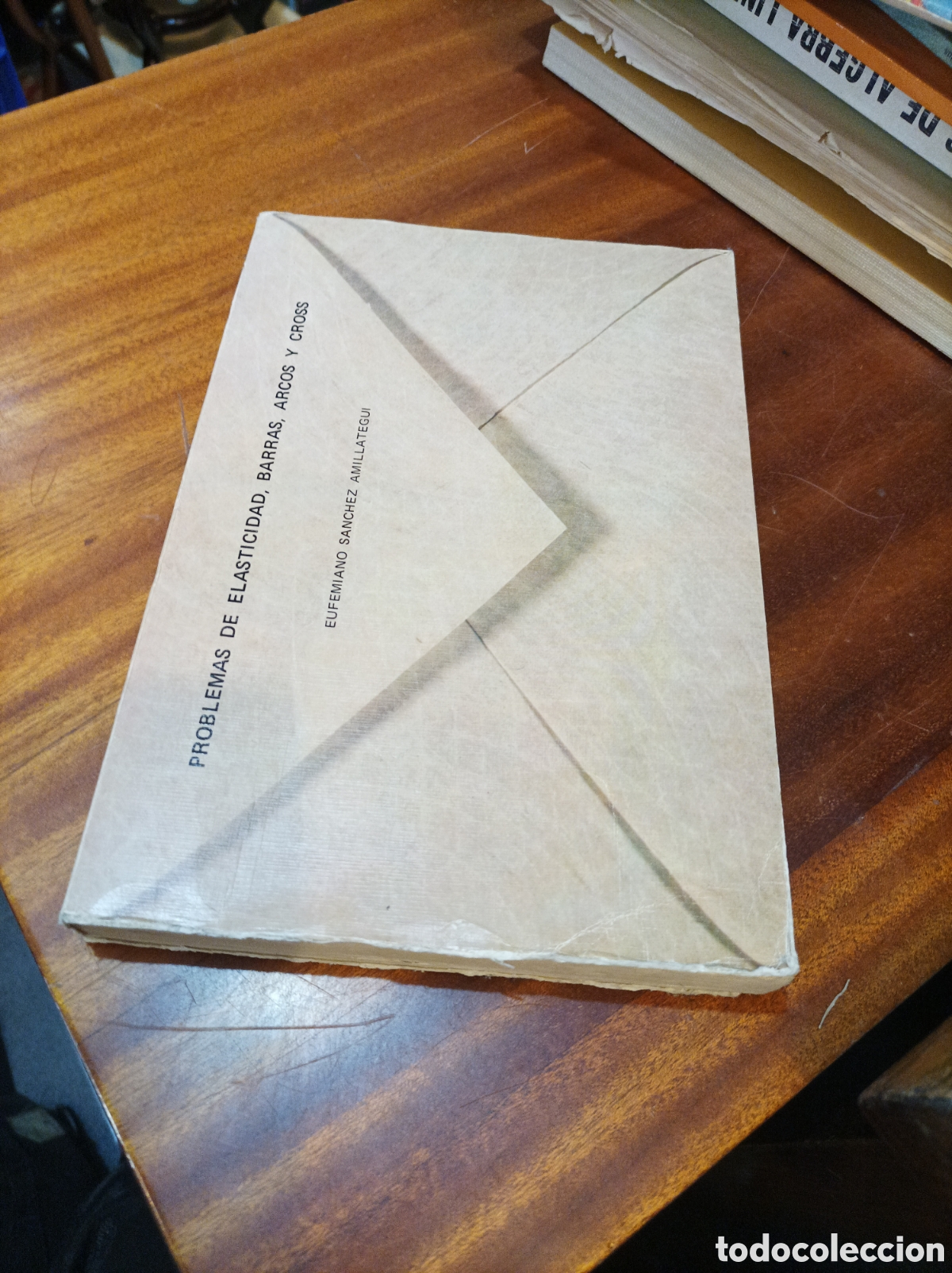 Libros de segunda mano de Ciencias: PROBLEMAS DE ELASTICIDAD,BARRAS, ARCOS Y CROSS..EUFEMIANO S&Aacute;NCHEZ AMILLATEGUI.