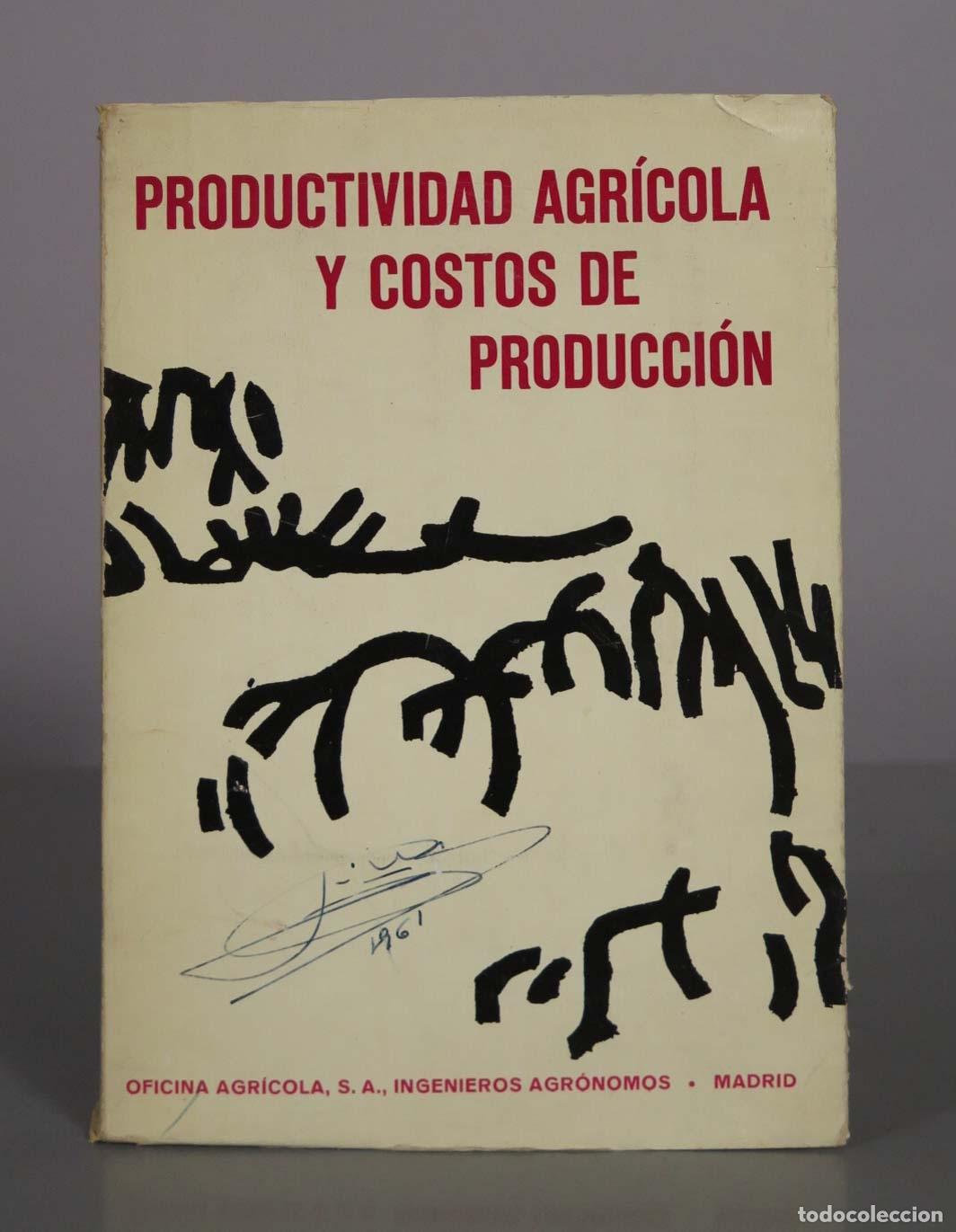 Libros de segunda mano: Productividad agr&iacute;cola y costos de producci&oacute;n - Ram&oacute;n Olalquiaga Soriano - Oficina Agr&iacute;cola, S.A.