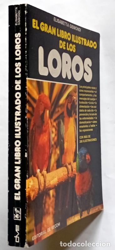 Libros de segunda mano: EL GRAN LIBRO ILUSTRADO DE LOS LOROS - ELISABETTA GISMONDI - Foto 2