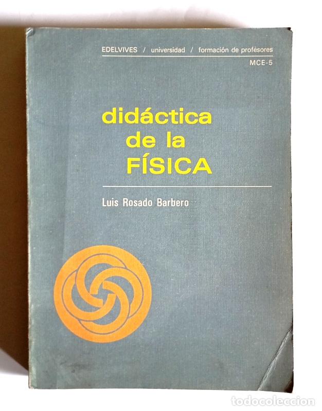 Libros de segunda mano de Ciencias: DIDACTICA DE LA FISICA - LUIS ROSADO BARBERO