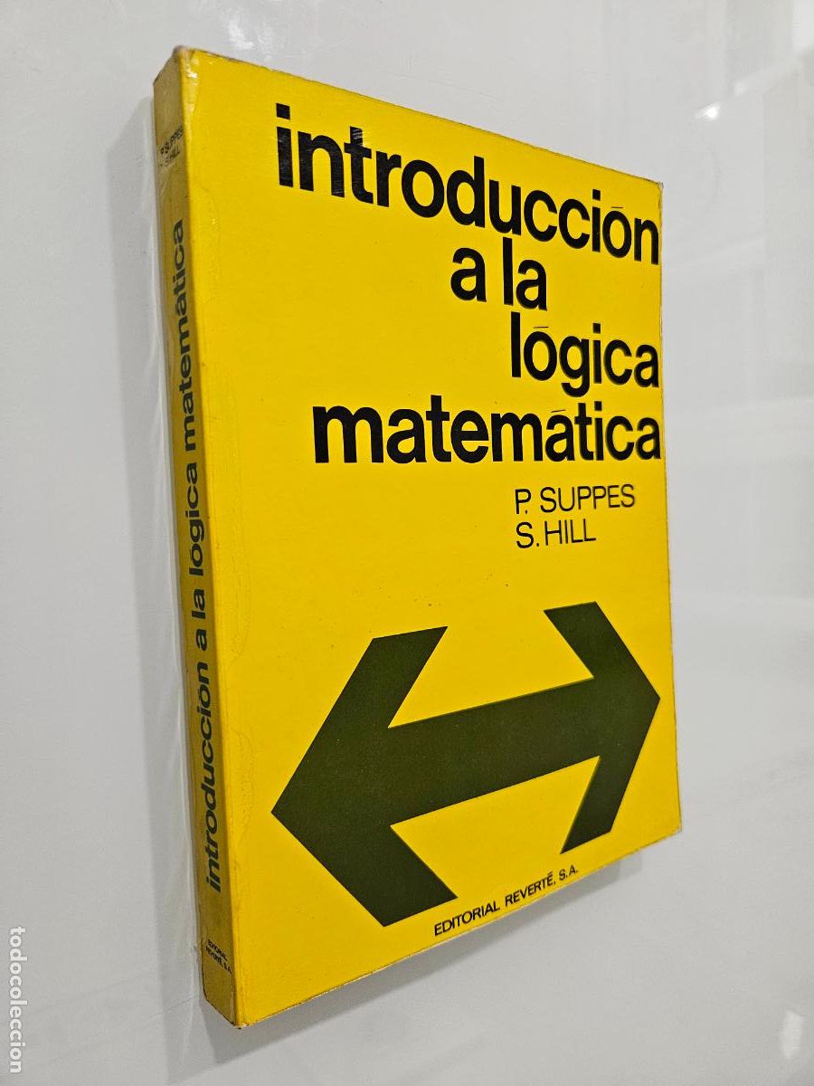 Libros de segunda mano de Ciencias: Introducci&oacute;n a la l&oacute;gica matem&aacute;tica | Suppes, Patrick | Editorial Revert&eacute;. 1975