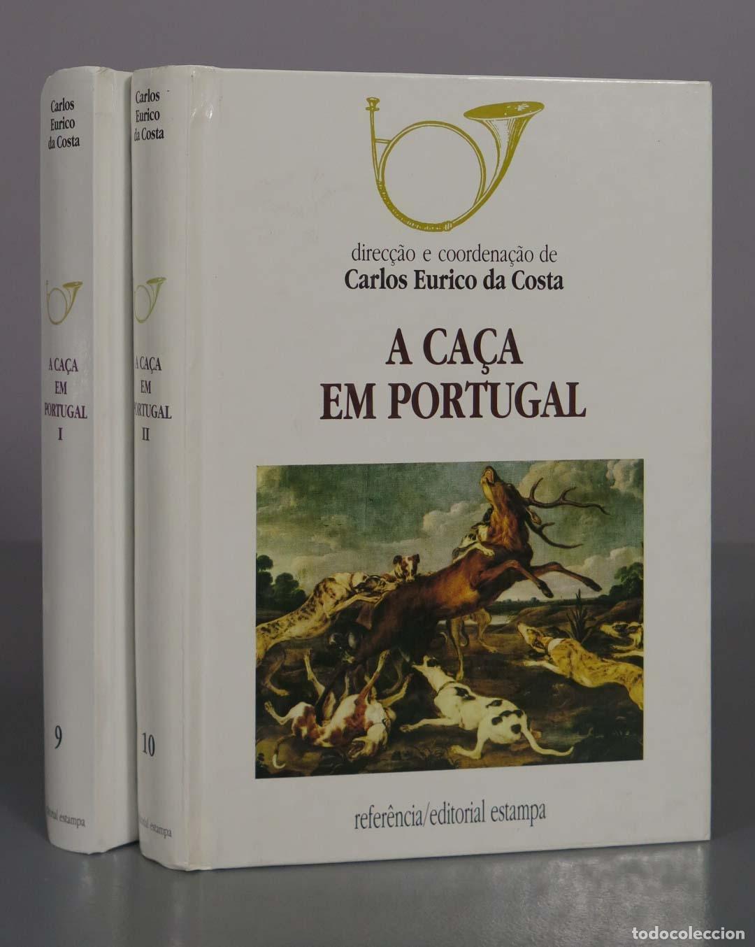 Libros de segunda mano: A Ca&ccedil;a em Portugal - Carlos Eurico da Costa - Editorial Estampa 2 TOMOS