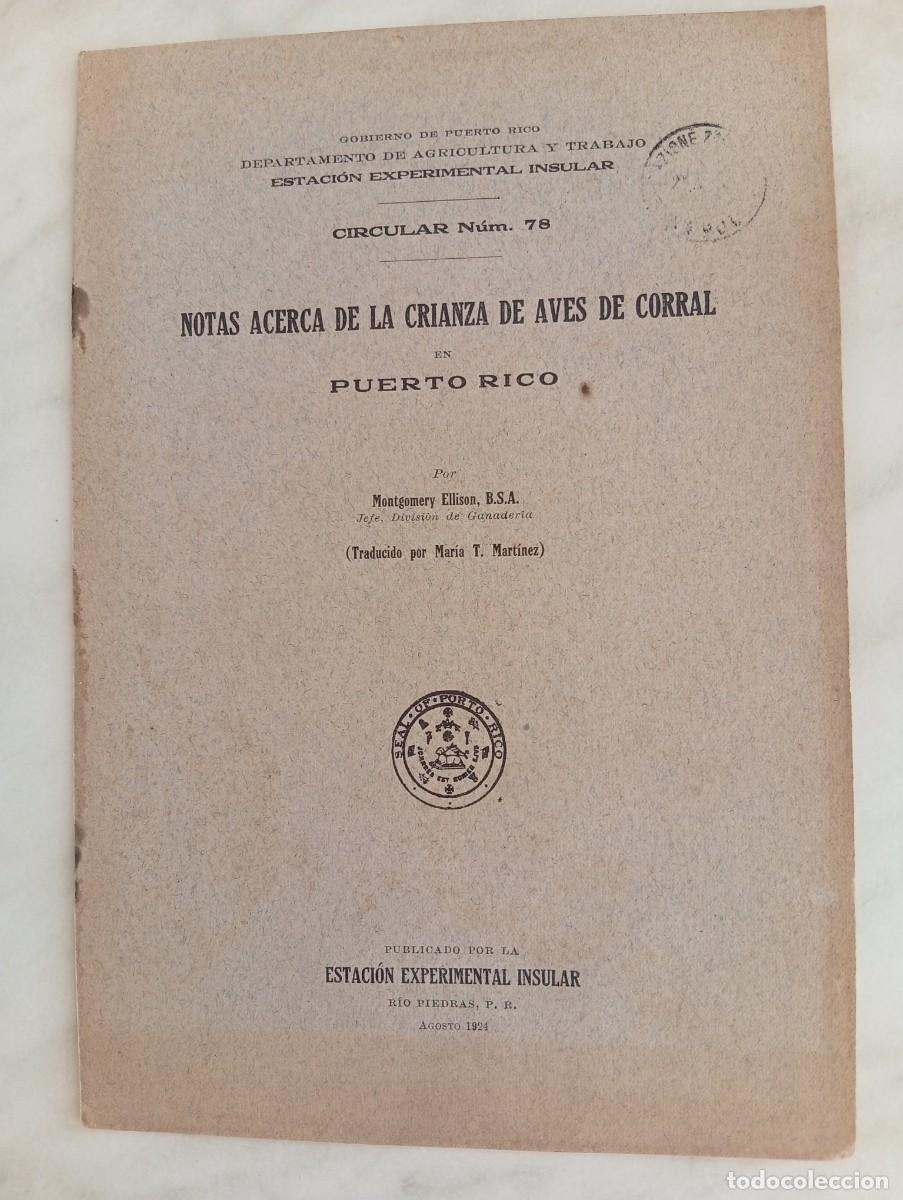 Libros de segunda mano: NOTAS ACERCA DE LA CRIANZA DE AVES DE CORRAL EN PUERTO RICO. ESTACI&Oacute;N EXPERIMENTAL INSULAR. 1924