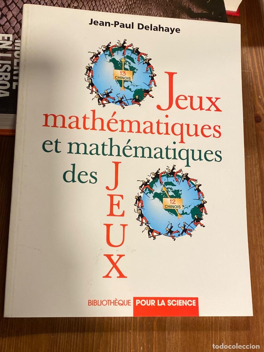 Libros de segunda mano de Ciencias: Jeux math&eacute;matiques et math&eacute;matiques del jeux - Delahaye, Jean-Paul