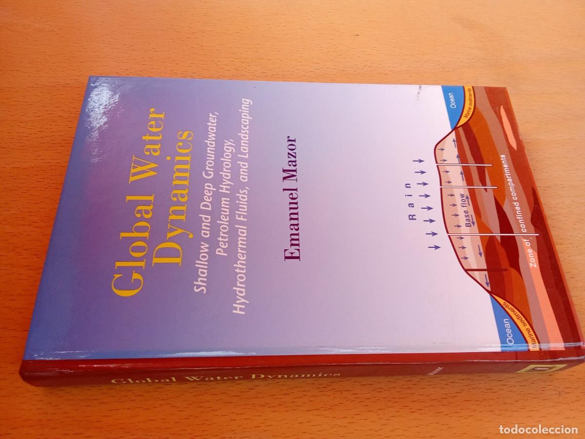 Second hand books: GLOBAL WATER DYNAMICS/EMANUEL MAZOR/ INGLES aguas subterr&aacute;neas superficiales hidrolog&iacute;a petroleo