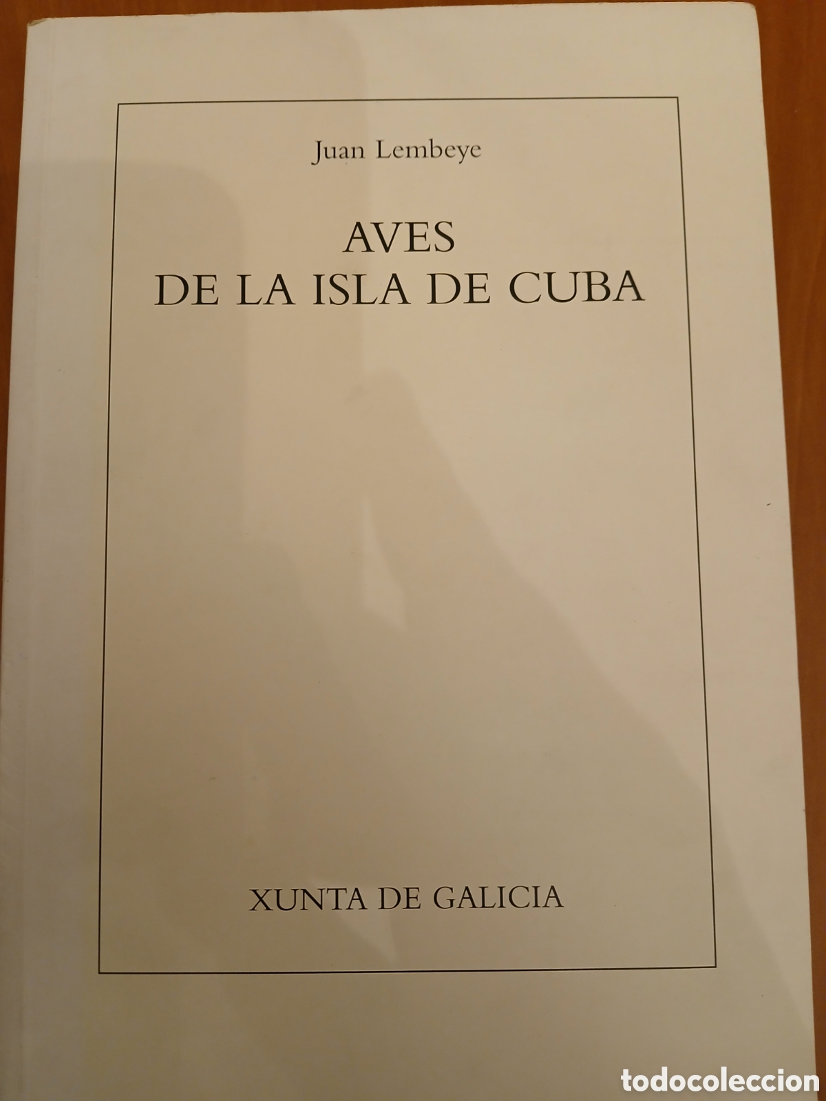 Libros de segunda mano: Aves de la isla de Cuba. Juan Lembeye. Edici&oacute;n facsimilar.