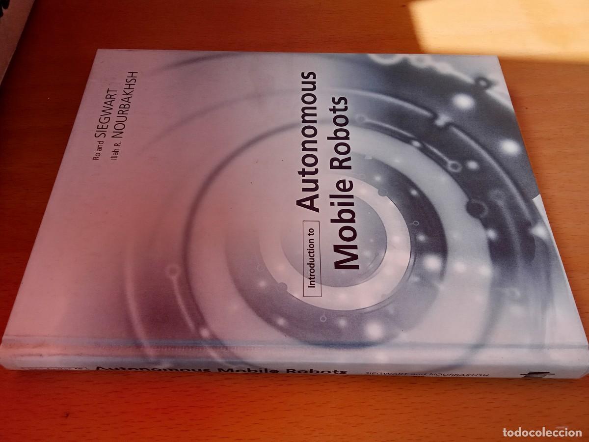 Libros de segunda mano de Ciencias: AUTONOMOUS MOBILE ROBOTS/EN INGLES Introducci&oacute;n a los robots m&oacute;viles aut&oacute;nomos-Serie Rob&oacute;tica