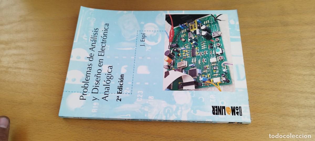 Libros de segunda mano de Ciencias: PROBLEMAS DE ANALISIS Y DISE&Ntilde;O DE ELECTRONICA ANALOGICA / J.ESPI / KARA 27 / MOLINER