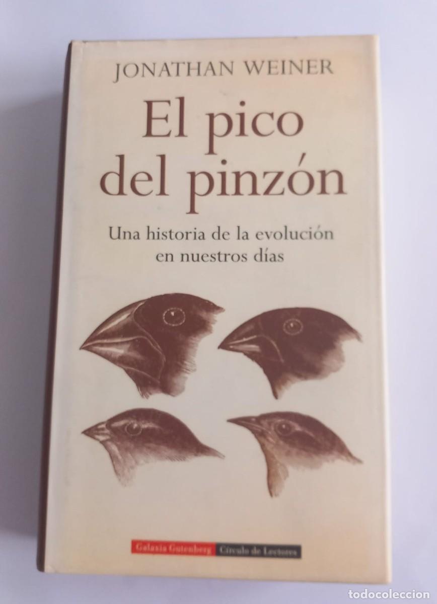 Libros de segunda mano: El pico del pinz&oacute;n. Una historia de la evoluci&oacute;n en nuestros d&iacute;as