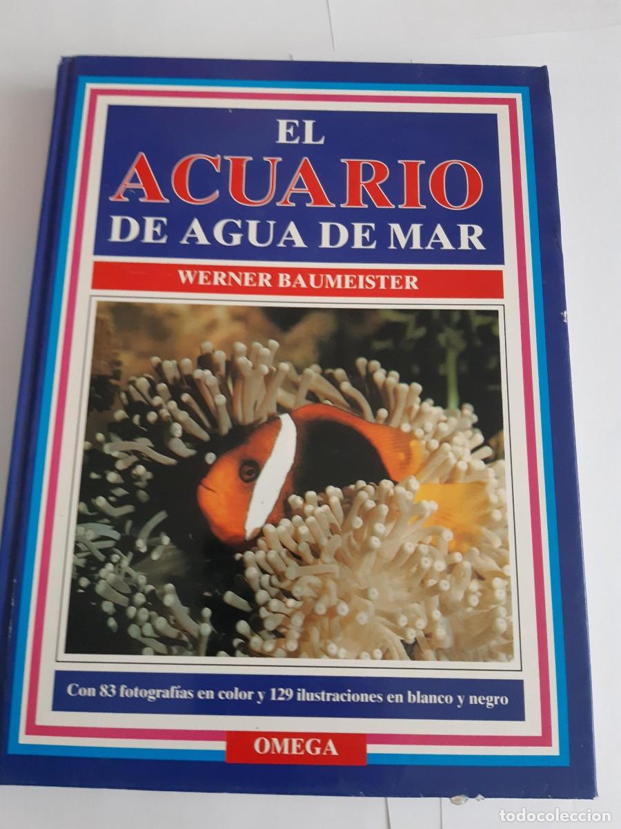 Libros de segunda mano: EL ACUARIO DE AGUA DE MAR WERNER BAUMEISTER ED OMEGA ACUARIOFILIA