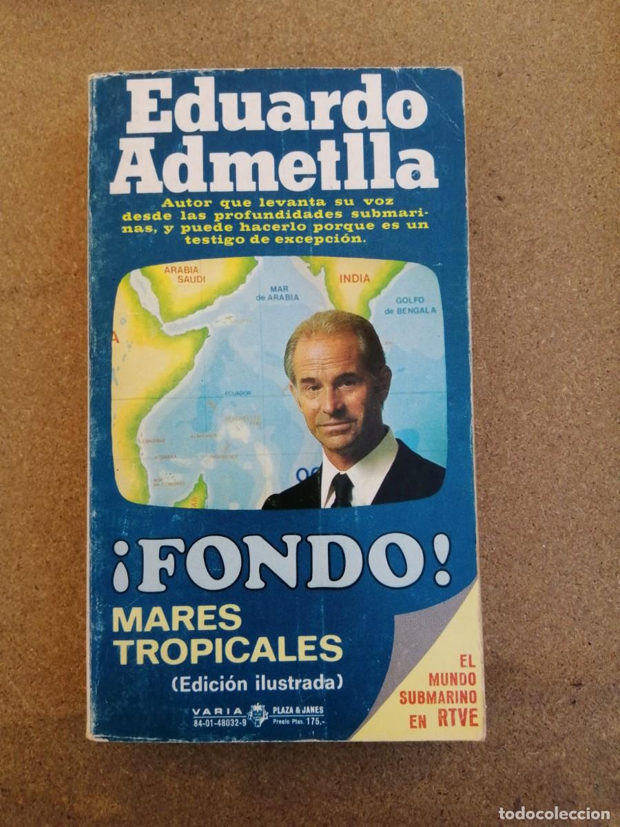 Libros de segunda mano: FONDO, MARES TROPICALES (EDUARDO ADMETLLA)