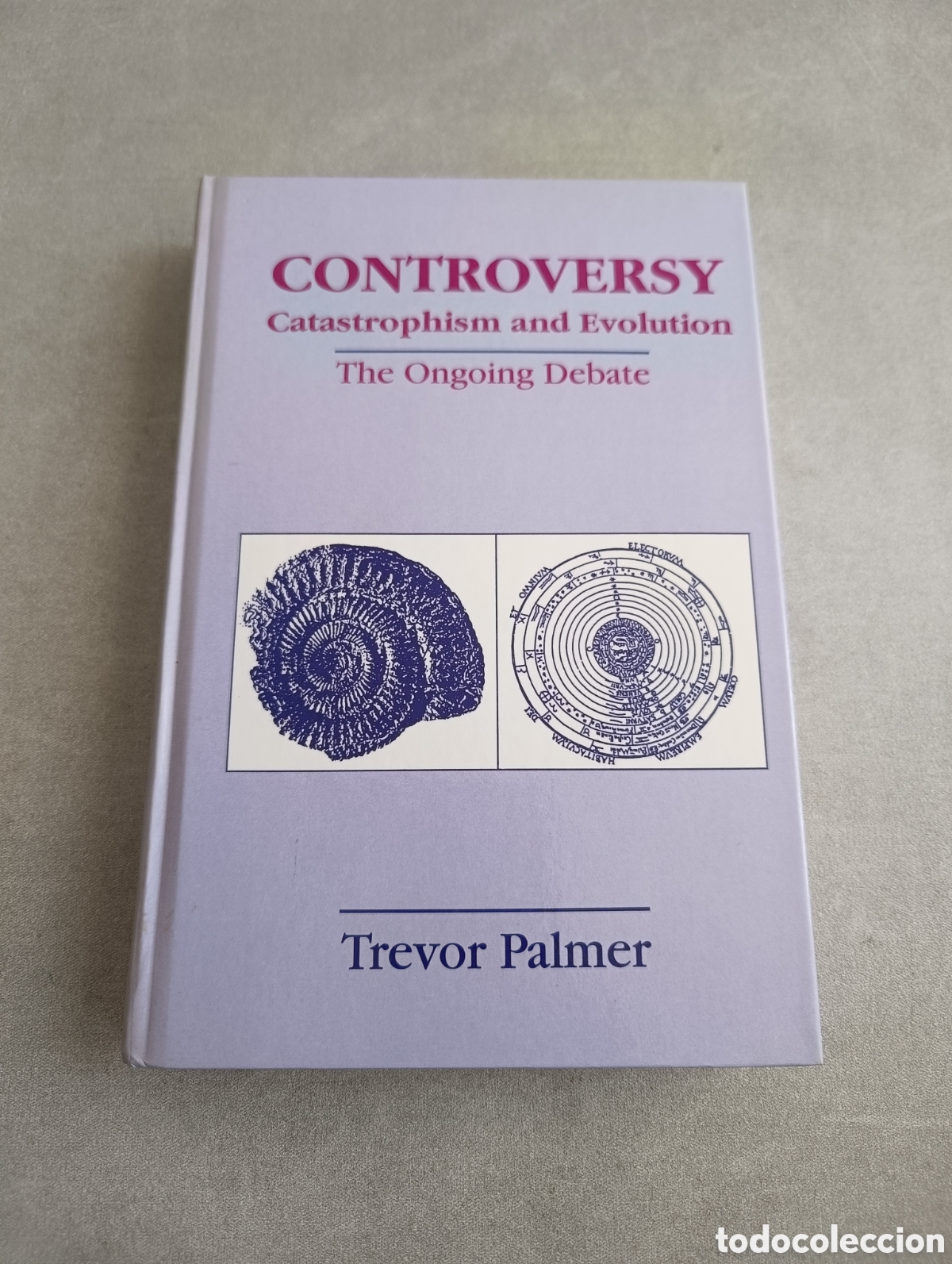 Libros de segunda mano: Controversy Catastrophism and Evolution: The Ongoing Debate. Trevor Palmer. - Foto 3