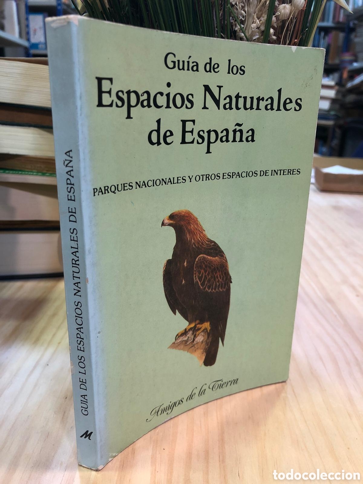 Gebrauchte B&uuml;cher: Gu&iacute;a de los Espacios Naturales de Espa&ntilde;a. Parques Nacionales y otros espacios de inter&eacute;s