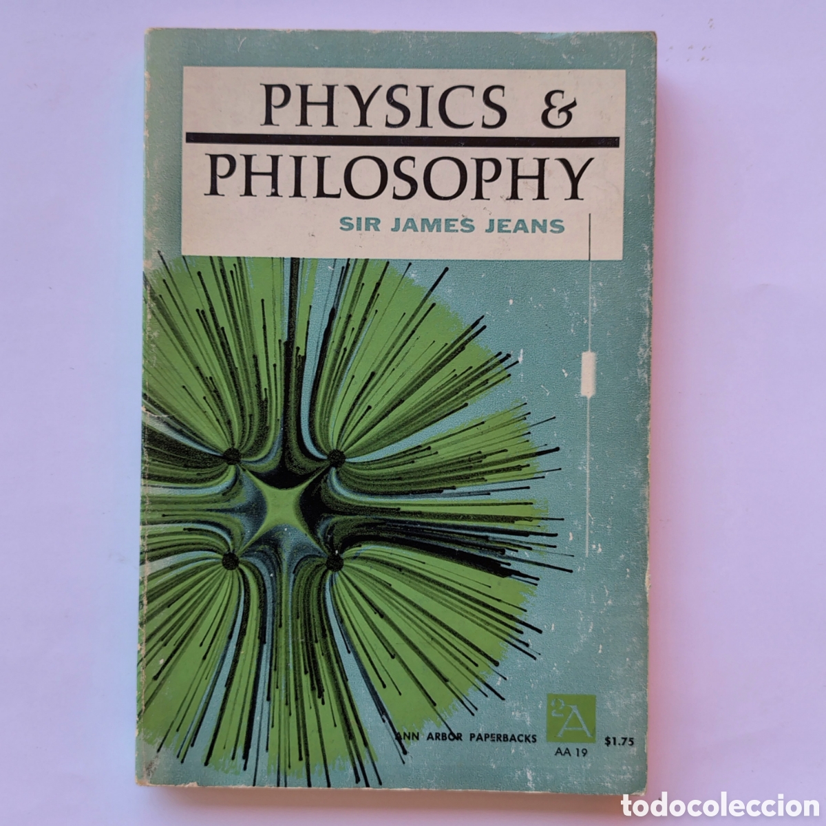 Libros de segunda mano de Ciencias: Physics & Philosophy &ndash; Sir James Jeans | Ann Arbor Paperbacks 1958 | The University of Michigan Pres