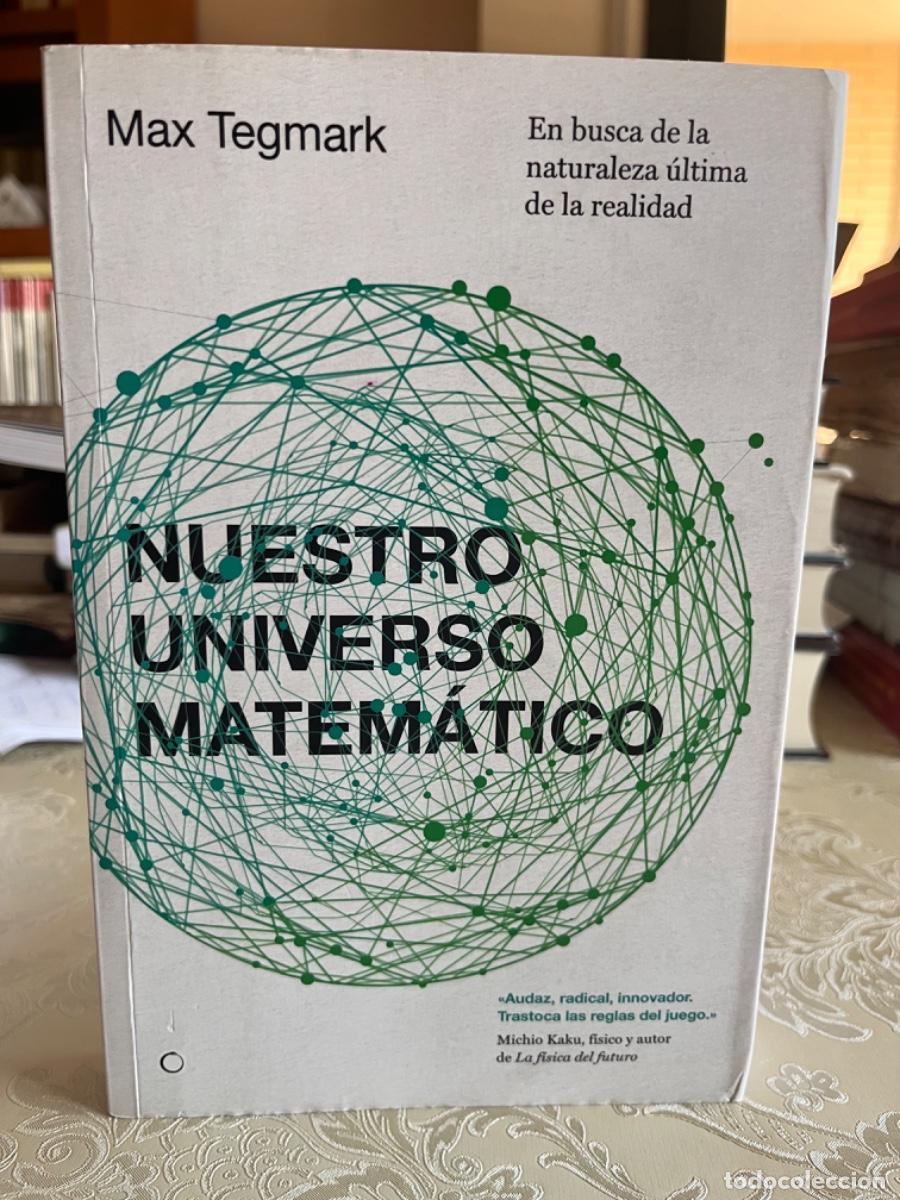 Libros de segunda mano de ciencias: Tegmark, Max.- Nuestro universo matem&aacute;tico - Foto 1
