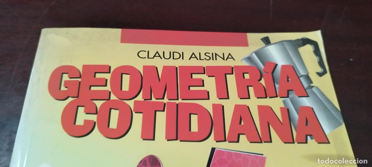 Libros de segunda mano de ciencias: GEOMETRIA COTIDIANA / CLAUDI ALSINA / PU-B&Ntilde;-2 / RUBES - Foto 3