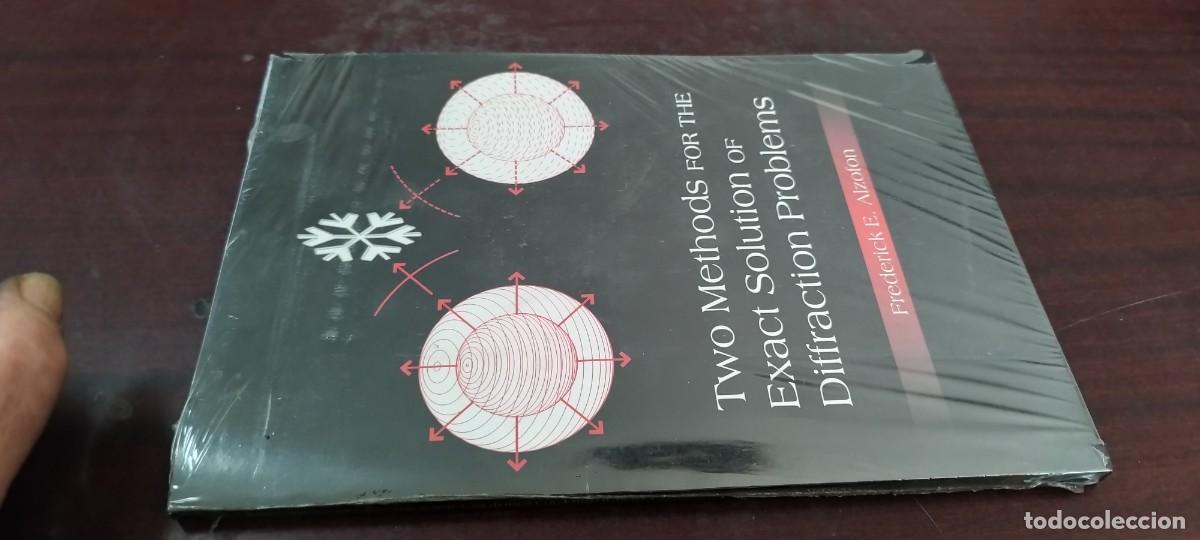 Libros de segunda mano de Ciencias: TWO METHODS FOR THE EXACT SOLUTION OF DIFFRACTION PROBLEMS/ALZOFON/soluci&oacute;n problemas difracci&oacute;n