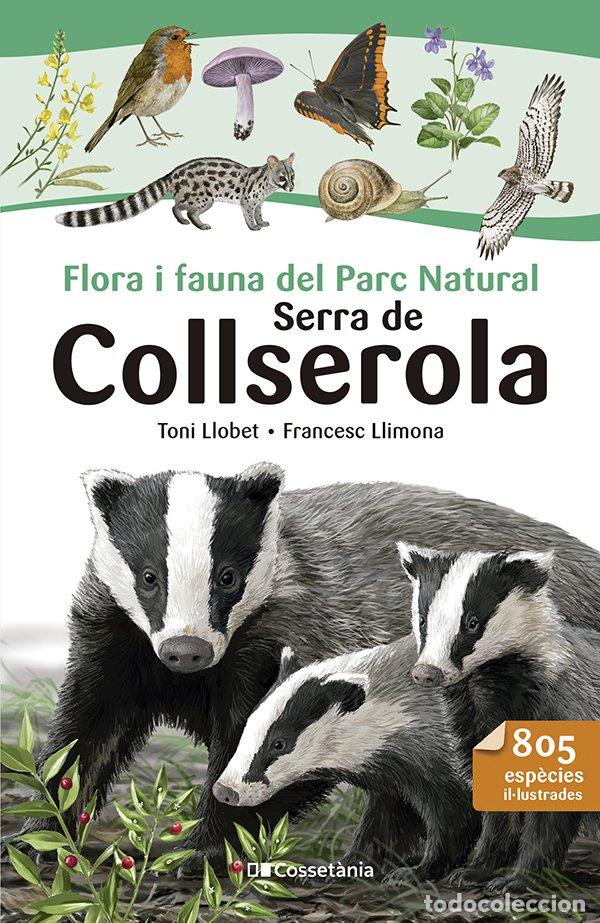 Libros de segunda mano: Flora i Fauna del Parc Natural Serra de Collserola - Llimona, Francesc - Cosset&agrave;nia - Parcs Naturals