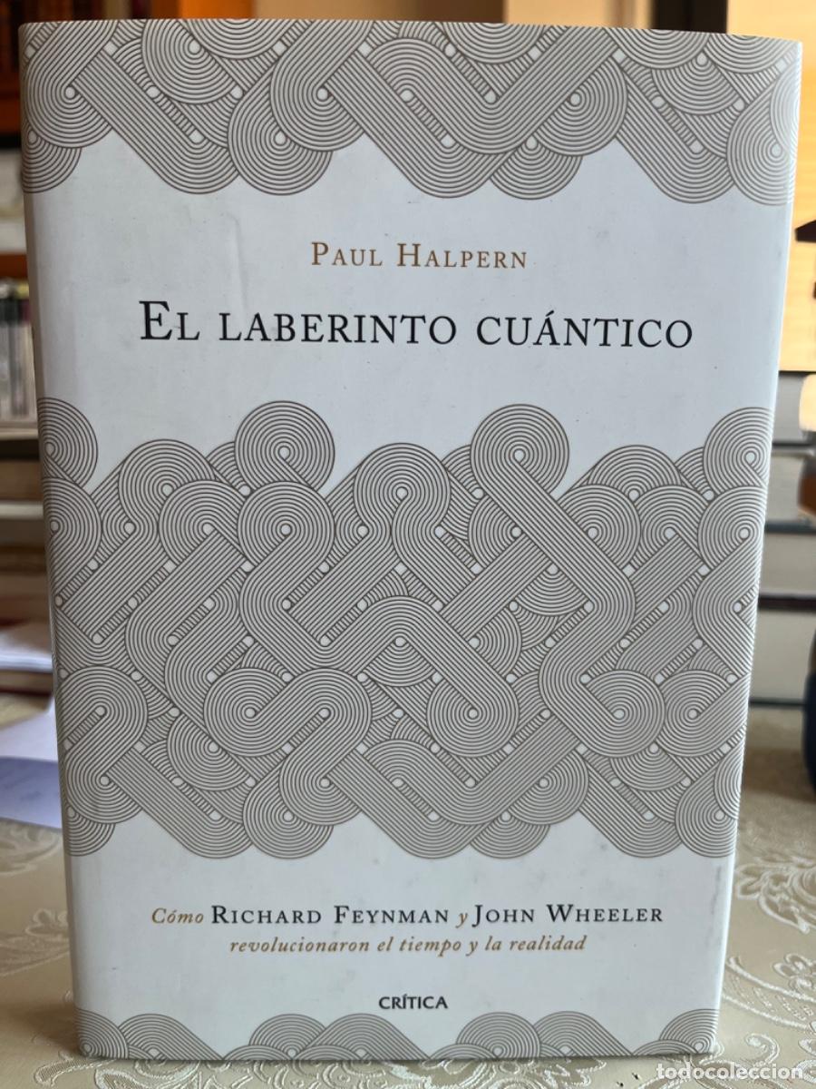 Libros de segunda mano de ciencias: Halpern, Paul.- El laberinto cu&aacute;ntico - Foto 1