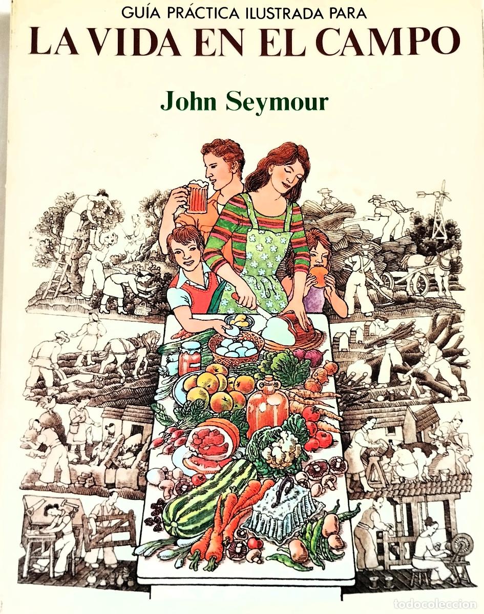 Libros de segunda mano: LA VIDA EN EL CAMPO Y EL HORTICULTOR AUTOSUFICIENTE - Foto 3