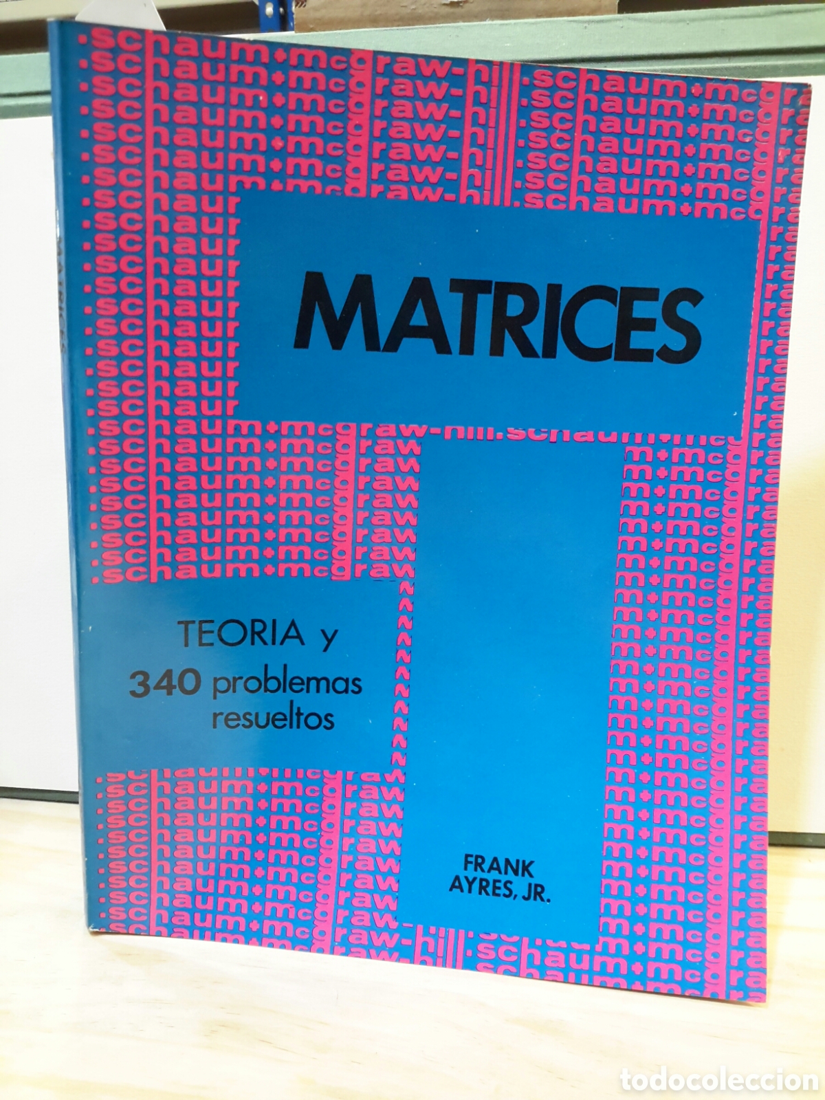 Second hand books of Sciences: Matrices teoria y 340 problemos resueltos