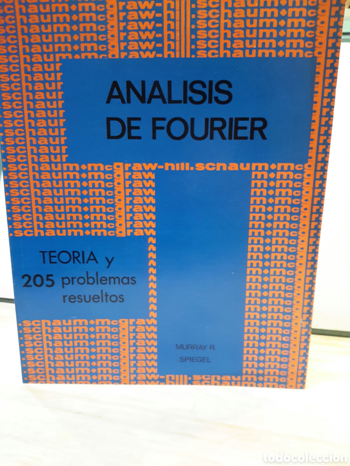 Libri di seconda mano: Analisis de fourier teoria y 205 problemos resuletos