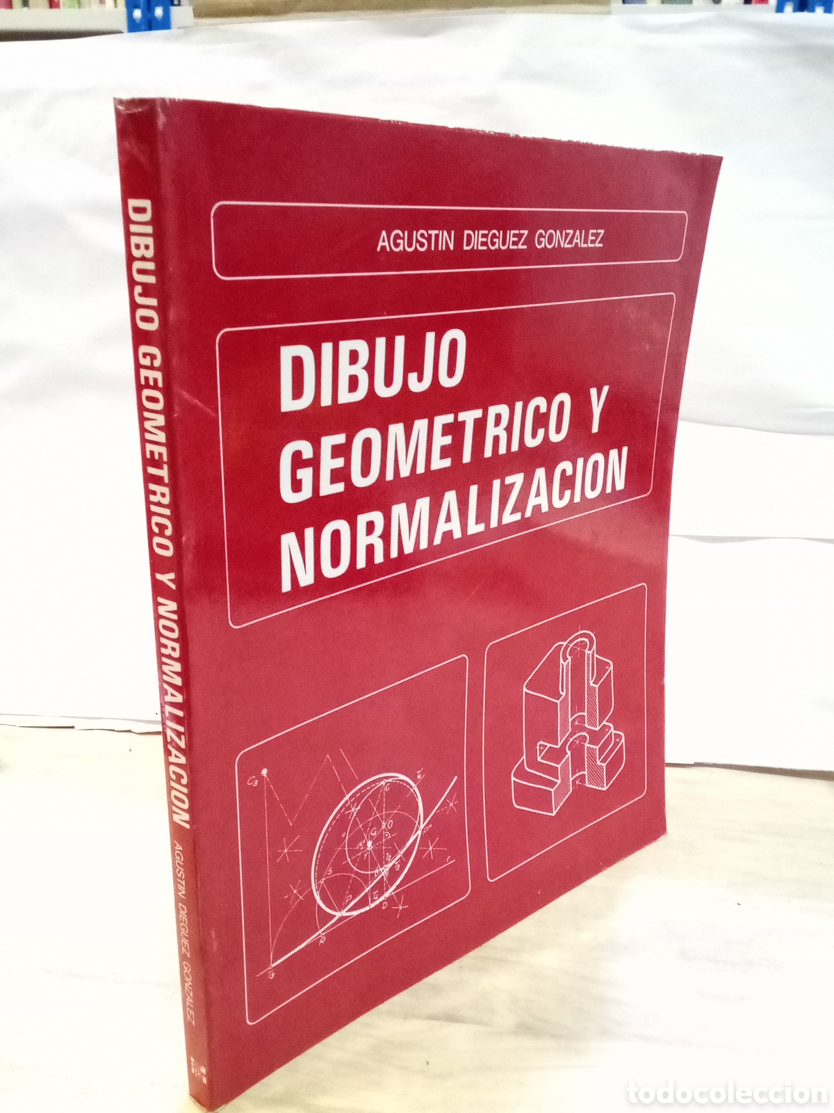 Second hand books of Sciences: Agust&iacute;n Diegez Gonz&aacute;lez - dibujo geom&eacute;trico y normalizacion
