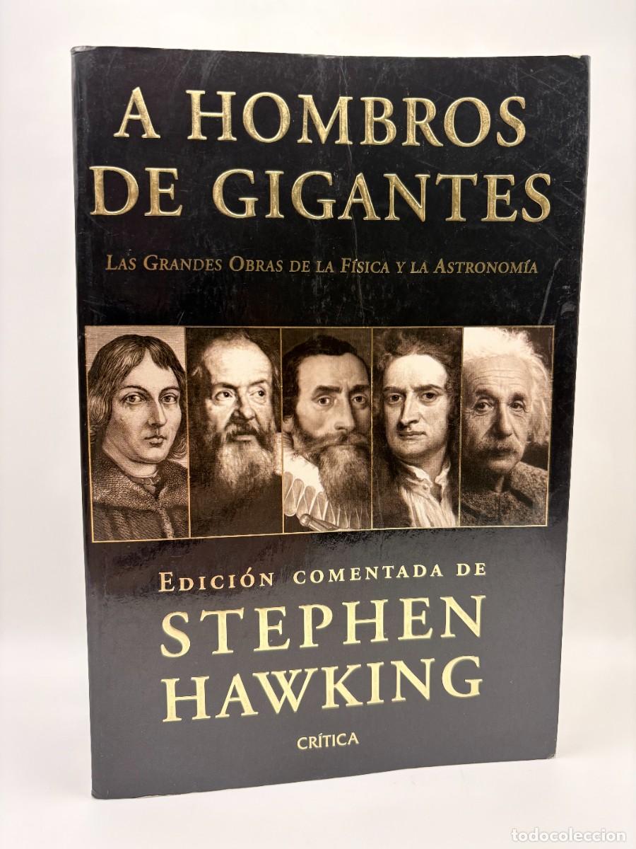 Libros de segunda mano de Ciencias: A hombros de gigantes - Edici&oacute;n comentada por Stephen Hawking, Ed. Cr&iacute;tica, 1&ordf; Ed. r&uacute;stica 2010