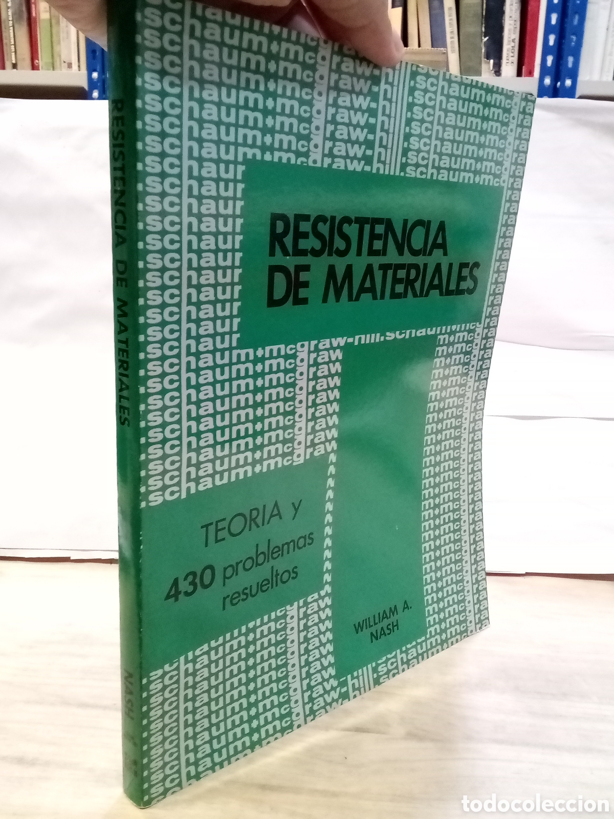 Second hand books of Sciences: William A. Nash - Resistencia de Materiales