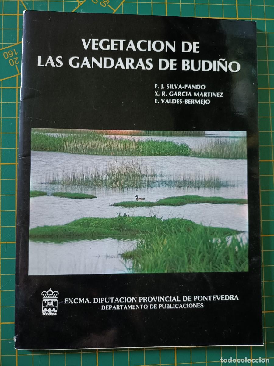 Libros de segunda mano: VEGETACI&Oacute;N DE LAS G&Aacute;NDARAS DE BUDI&Ntilde;O. VV.AA. 1987