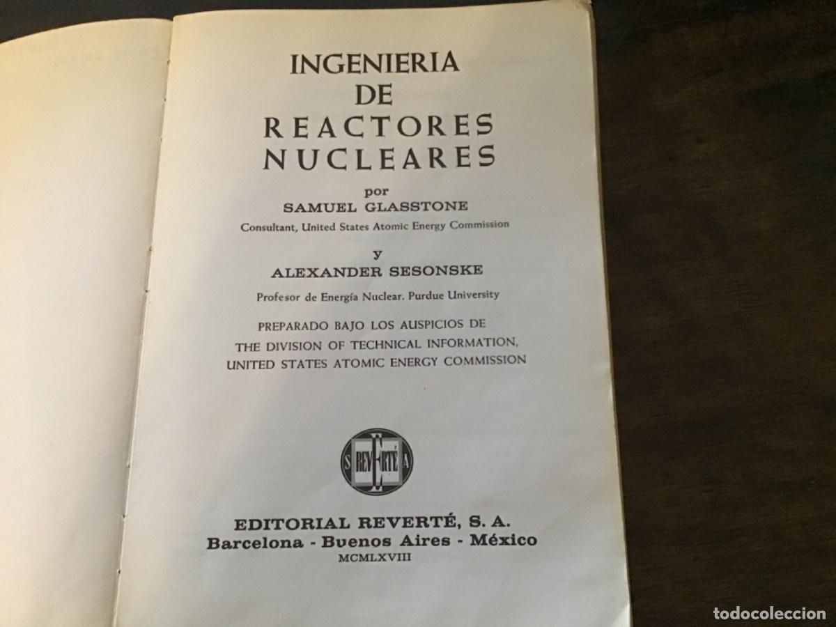 Libros de segunda mano de ciencias: Ingenier&iacute;a de reactores nucleares.S. Glasstone. Ed Revert&eacute;. 1968 - Foto 2