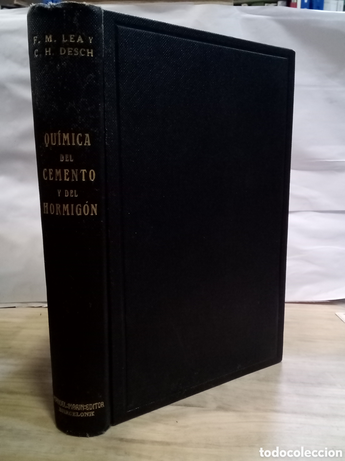 Livros em segunda m&atilde;o: F. M. Lea y C. H. Desch : Qu&iacute;mica del cemento y del hormig&oacute;n