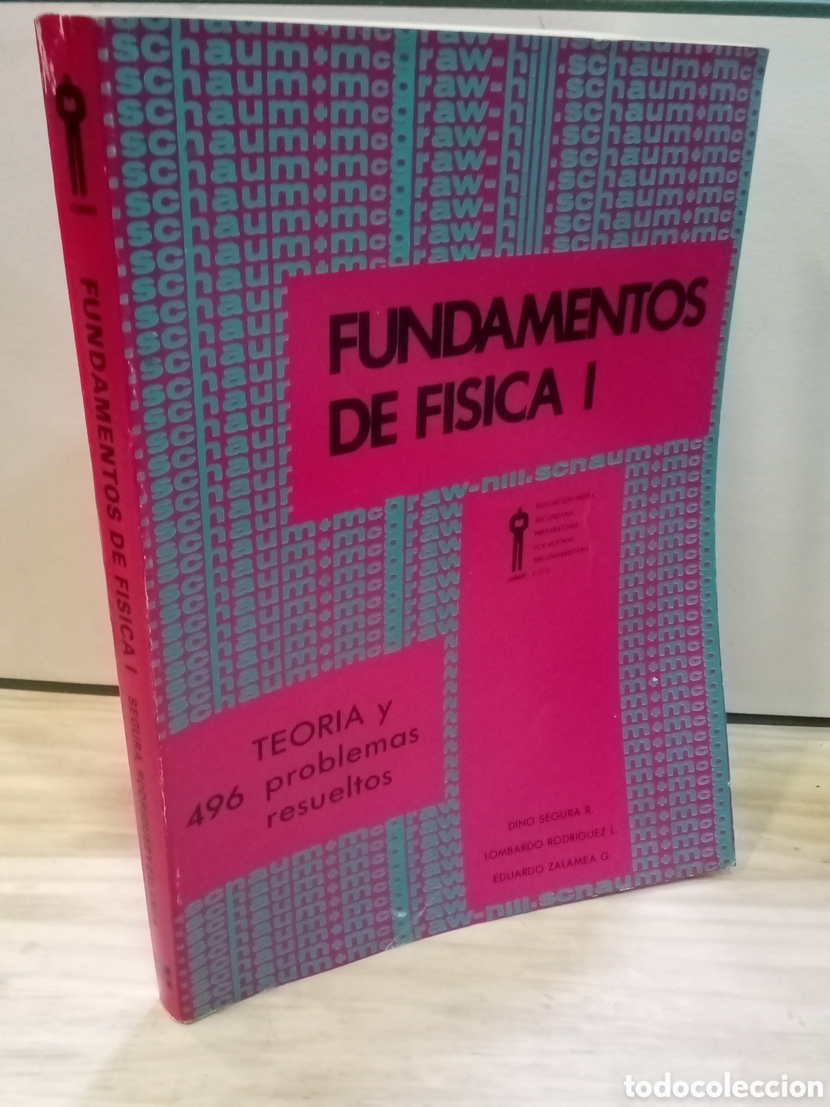 Second hand books of Sciences: Segura, Rodr&iacute;guez y Zalamea : Teor&iacute;a y problemas de Fundamentos de f&iacute;sica I