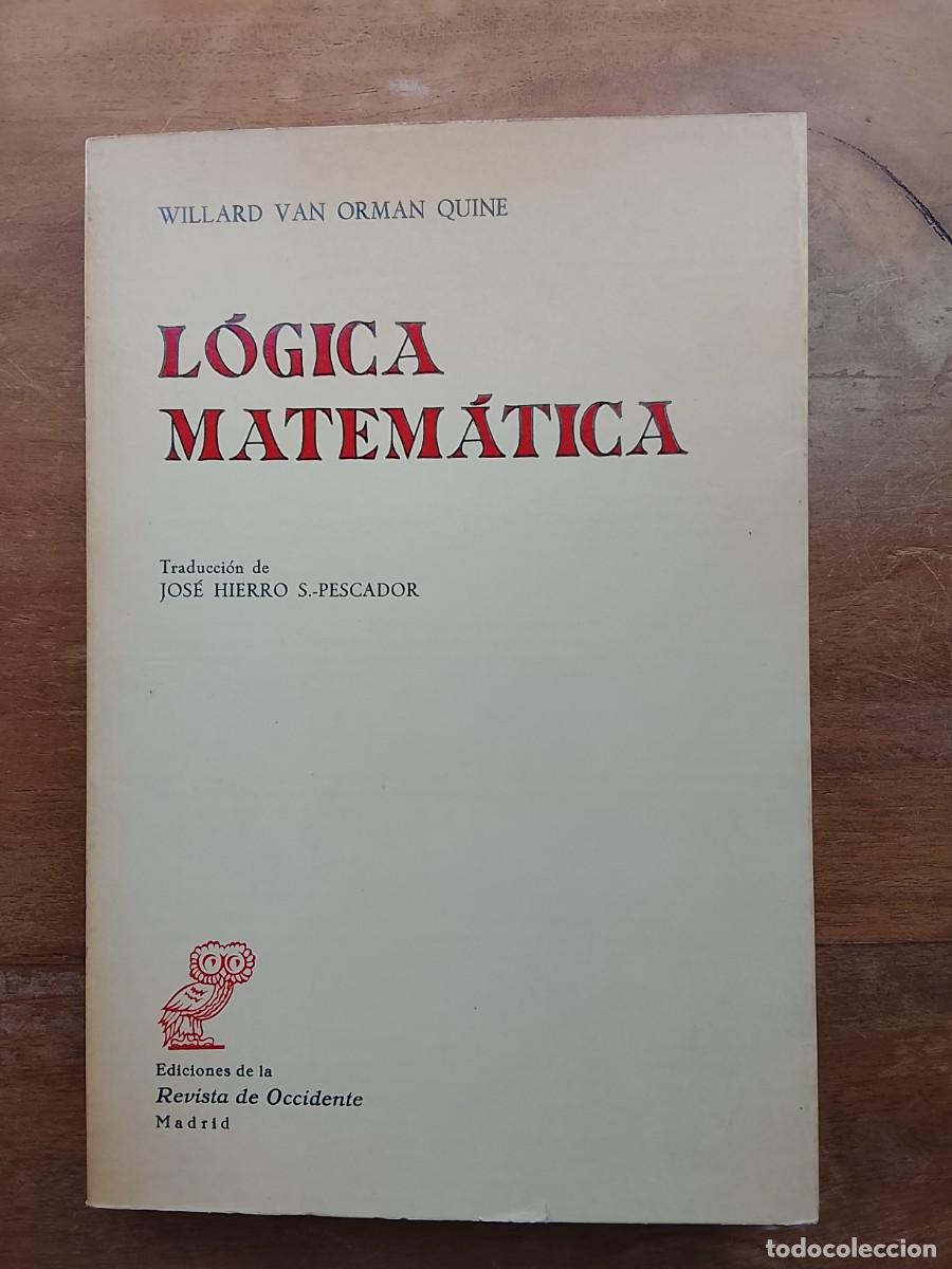 Libros de segunda mano de ciencias: L&oacute;gica matem&aacute;tica, Willard van Orman Quine - Foto 1